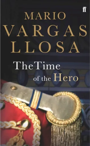 The Time of the Hero - Mario Vargas Llosa