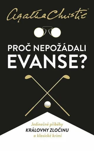 Proč nepožádali Evanse? - Agatha Christie