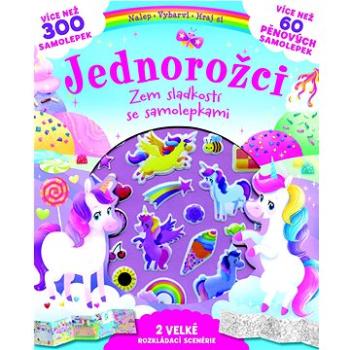 Jednorožci Země sladkostí se samolepkami (978-80-256-2769-3)