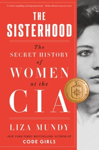 The Sisterhood - Liza Mundy