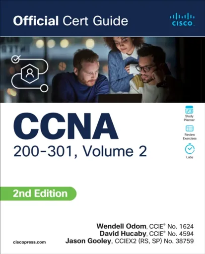 CCNA 200-301 Official Cert Guide, Volume 2 - Wendell Odom, David Hucaby, Jason Gooley