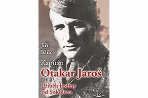 Kapitán Otakar Jaroš - Jiří Kluc