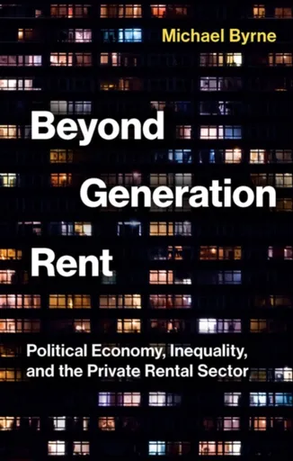 Beyond Generation Rent - Michael Byrnes