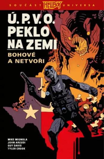 Ú.P.V.O. Peklo na zemi - Mike Mignola, John Arcudi