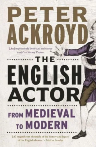 The English Actor - Peter Ackroyd