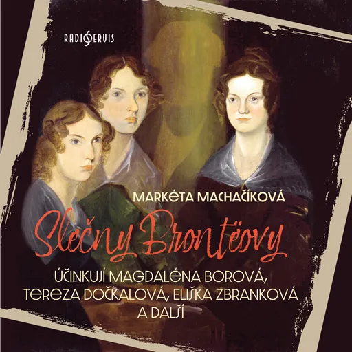 Slečny Brontëovy - Markéta Kočí Machačíková - audiokniha