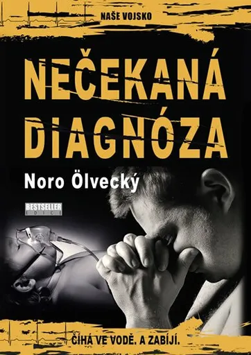 Nečekaná diagnóza - Noro Ölvecký