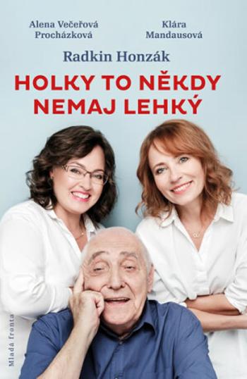 Holky to někdy nemaj lehký (Defekt) - Radkin Honzák, Klára Mandausová, Alena Večeřová-Procházková