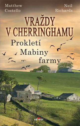 Vraždy v Cherringhamu - Prokletí Mabiny farmy - Matthew Costello