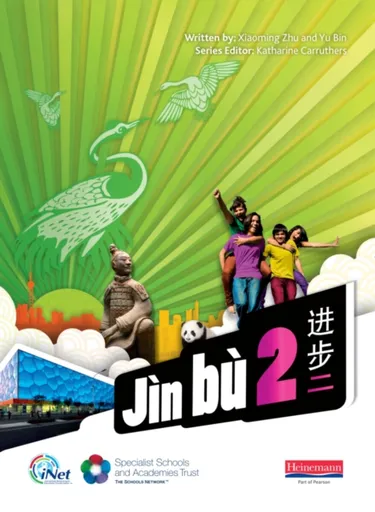 Jin bu Chinese Pupil Book 2 (11-14 Mandarin Chinese) - Xiaoming Zhu, Yu Bin