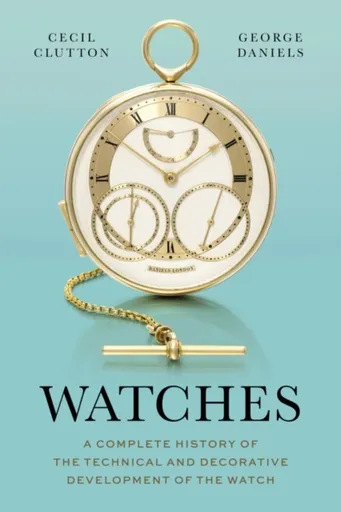 Watches - George Daniels, Cecil Clutton