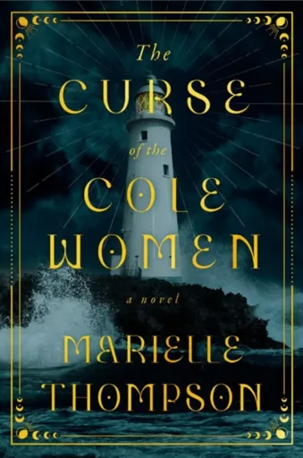 The Curse of the Cole Women - Marielle Thompson