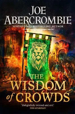The Wisdom of Crowds - Joe Abercrombie