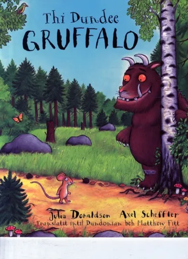 The Dundee Gruffalo - Julia Donaldsonová