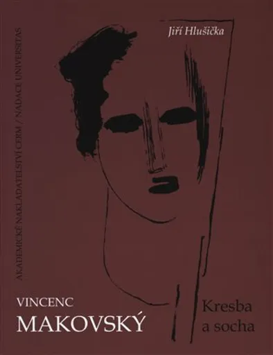 Vincenc Makovský: Kresba a socha - Jiří Hlušička