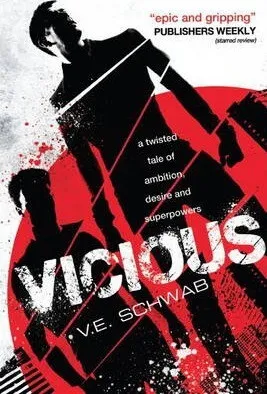 Vicious - Victoria E. Schwabová