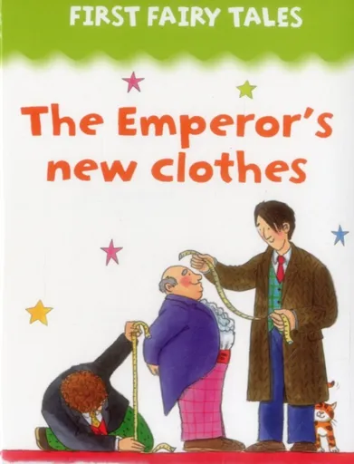 First Fairy Tales: the Emperor's New Clothes - Jan Lewis