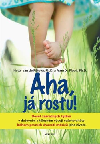 Aha, já rostu! - Hetty van de Rijtová, Frans X. Plooij