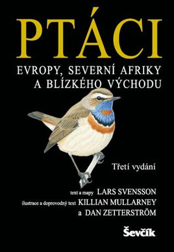 Ptáci Evropy, severní Afriky a Blízkého východu (Defekt) - Lars Svensson, Killian Mullarney, Dan Zetterström