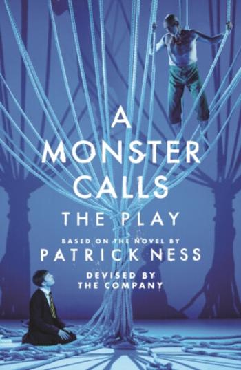 A Monster Calls: The Play - Adam Peck, Sally Cookson