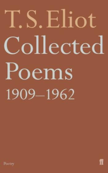 Collected Poems 1909-1962 - T. S. Eliot