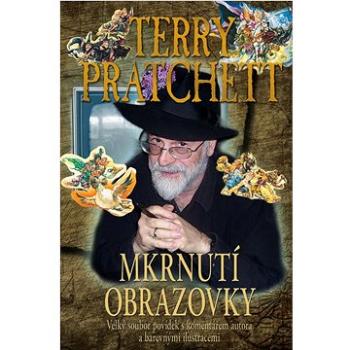 Mrknutí obrazovky: Velký soubor povídek s komentářem autora a barevnými ilustracemi (978-80-7197-784-1)