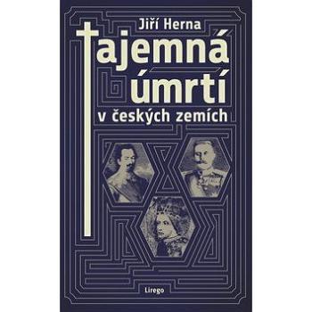 Tajemná úmrtí v českých zemích (978-80-907550-4-8)