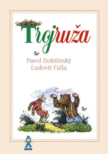 Trojruža - Pavol Dobšinský