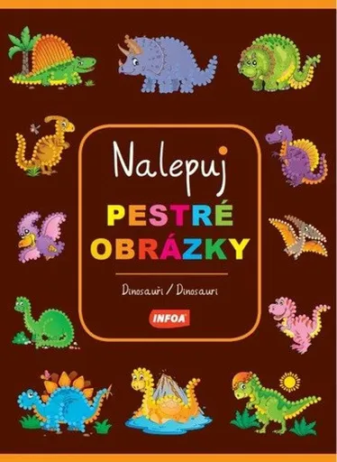 Nalepuj pestré obrázky - Dinosauři