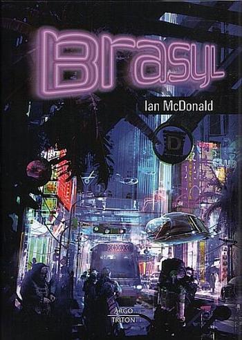 Brasyl - Ian McDonald