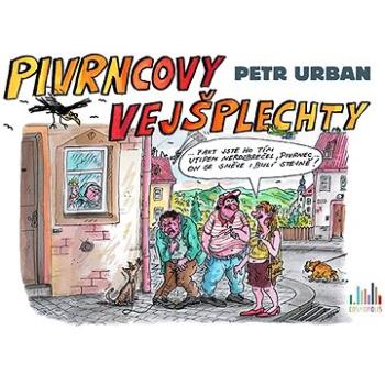 Pivrncovy vejšplechty: S úsměvem se směje  líp (978-80-271-3471-7)