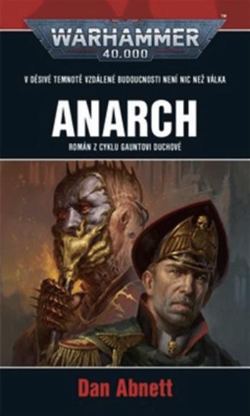 Warhammer 40.000 - Anarch - Dan Abnett