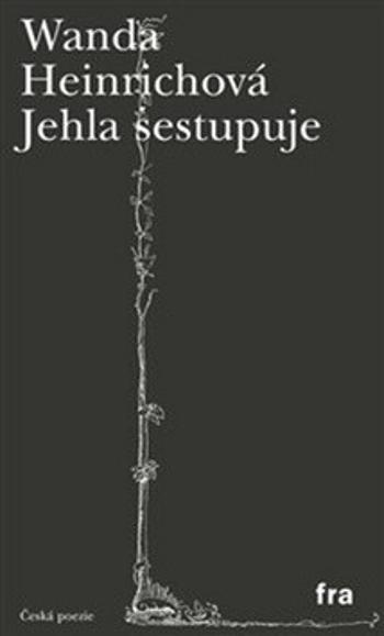 Jehla sestupuje - Wanda Heinrichová