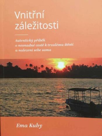 Vnitřní záležitosti: Autentický příběh o nesnadné cestě k trvalému štěstí a nalezení sama sebe - Kuby Ema