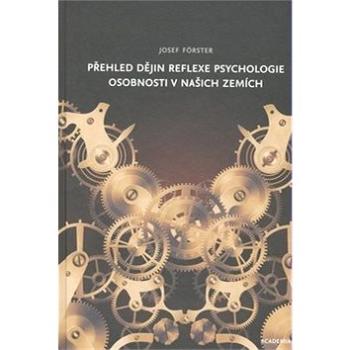 Přehled dějin reflexe psychologie osobnosti v našich zemích (978-80-200-1543-3)