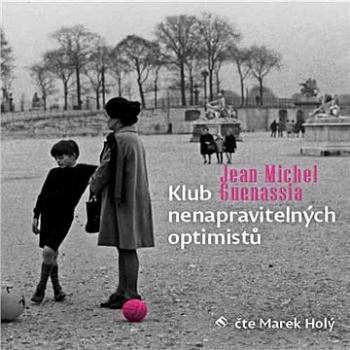 Klub nenapravitelných optimistů ()