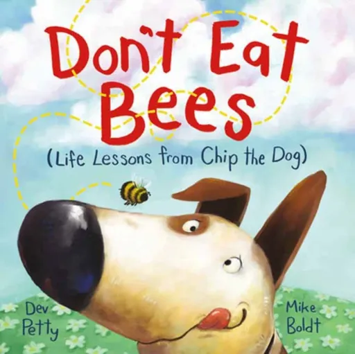Don't Eat Bees - Dev Petty, Mike Boldt