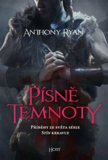 Písně temnoty - Anthony Ryan