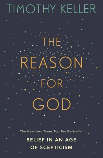 The Reason for God - Timothy Keller