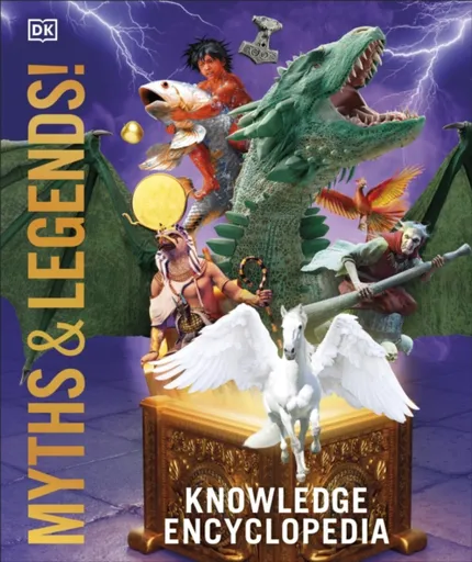 Knowledge Encyclopedia Myths and Legends - DK