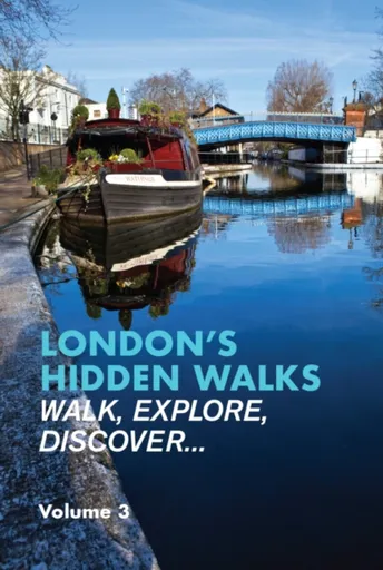London's Hidden Walks Volume 3 - Stephen Millar
