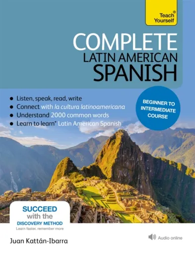 Complete Latin American Spanish Beginner to Intermediate Course - Juan Kattan-Ibarra