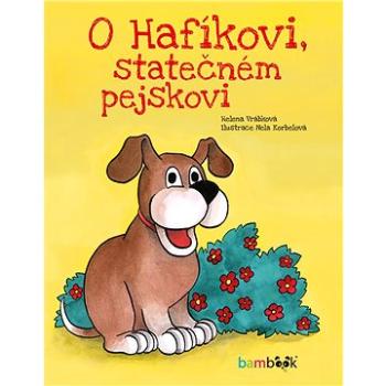 O Hafíkovi, statečném pejskovi (978-80-271-0263-1)