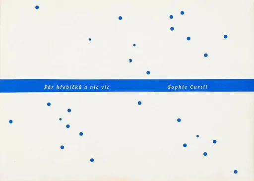 Pár hřebíčků a nic víc - Dely Serrano, Sophie Curtil