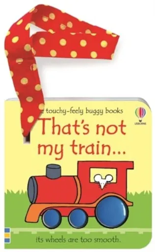 That's not my train... buggy book - Fiona Wattová
