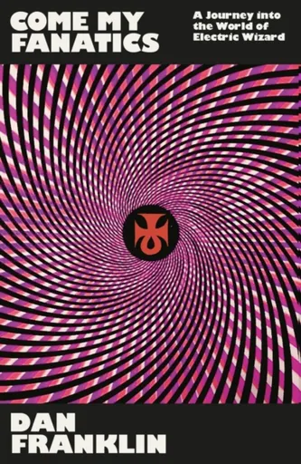 Come My Fanatics - Dan Franklin