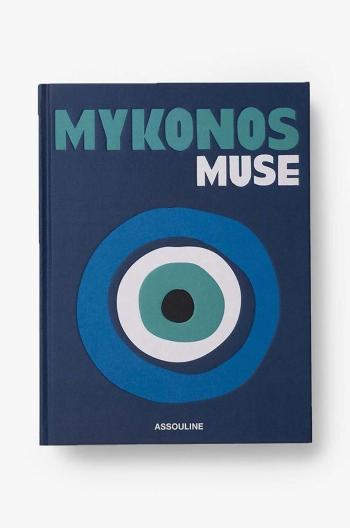 Knížka Assouline Mykonos Muse by Lizy Manola, English