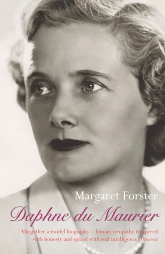 Daphne Du Maurier - Daphne du Maurier, Margaret Forster