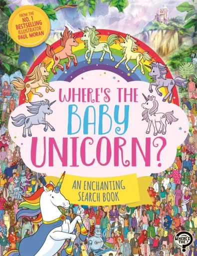 Whereâ€™s the Baby Unicorn? - Paul Moran