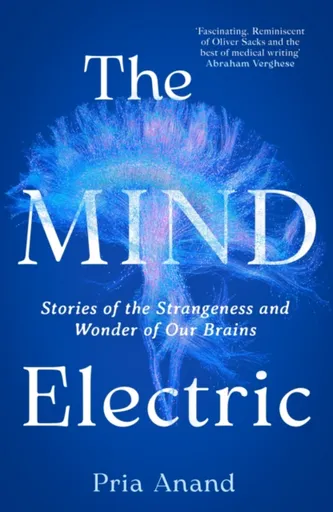 The Mind Electric - Pria Anand